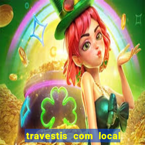 travestis com local na baixada fluminense